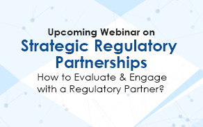 Strategic Regulatory Partnerships How to Evaluate & Engage with a Regulatory Partner